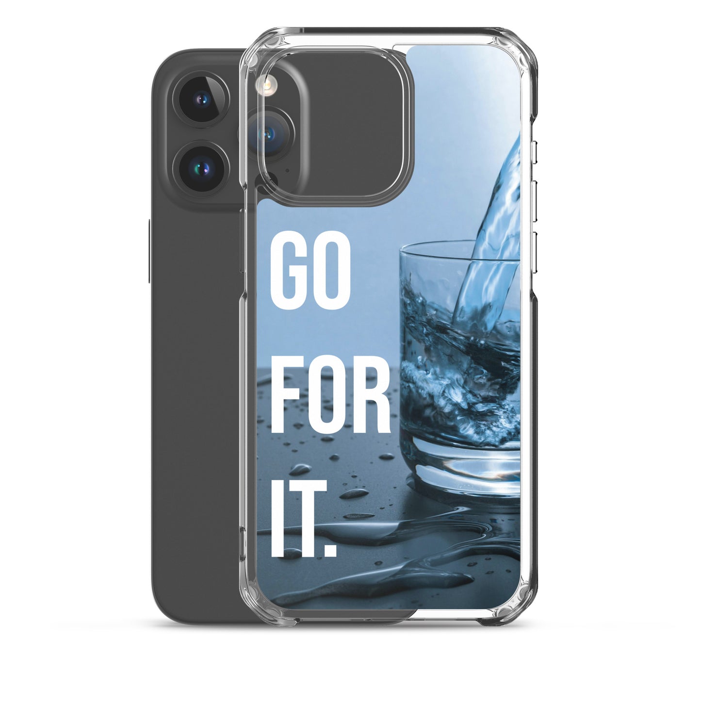 The Motivating Go-For-It with Water Background Clear Case for iPhone®
