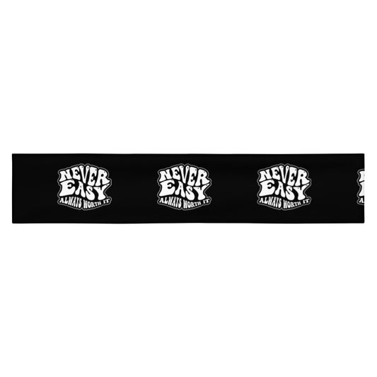 Never Easy Always Worth It Motivational Headband