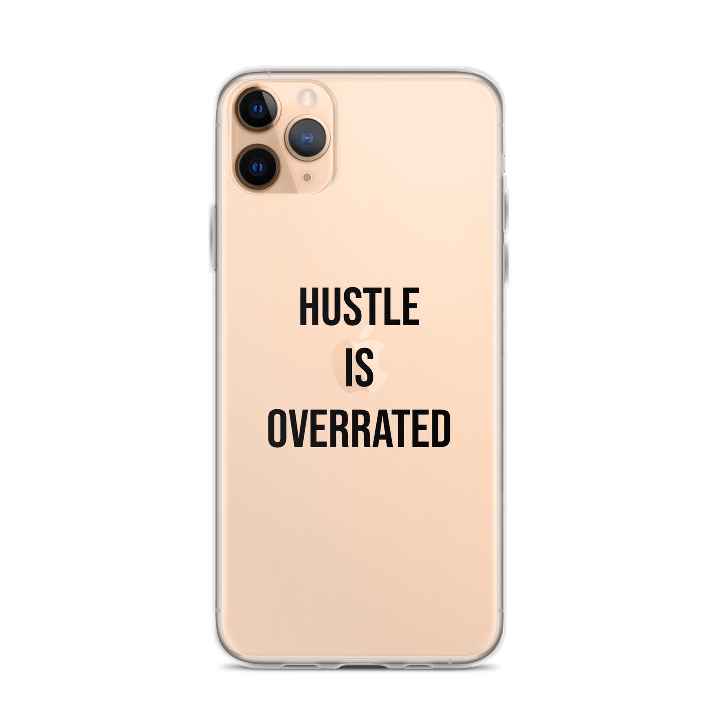 The Calming "Hustle Is Overrated" Clear Case for iPhone®