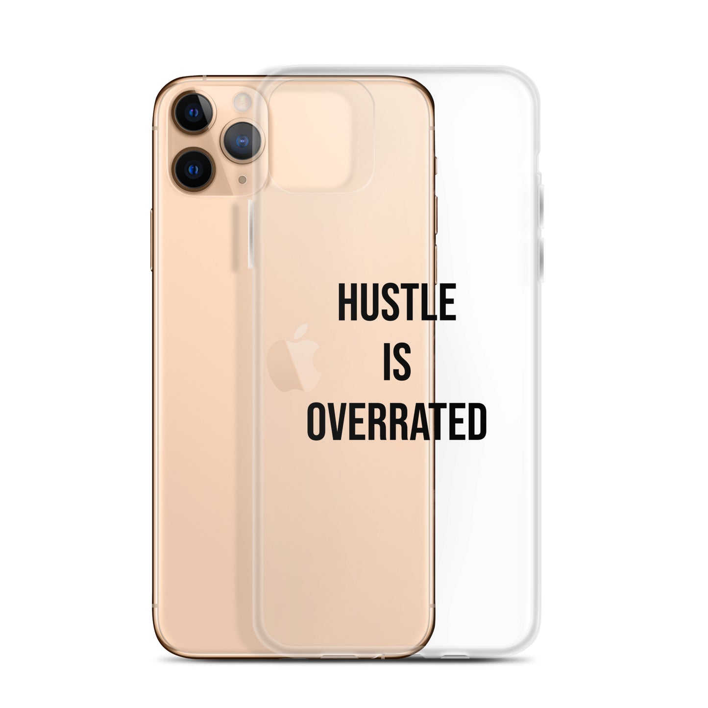 The Calming "Hustle Is Overrated" Clear Case for iPhone®