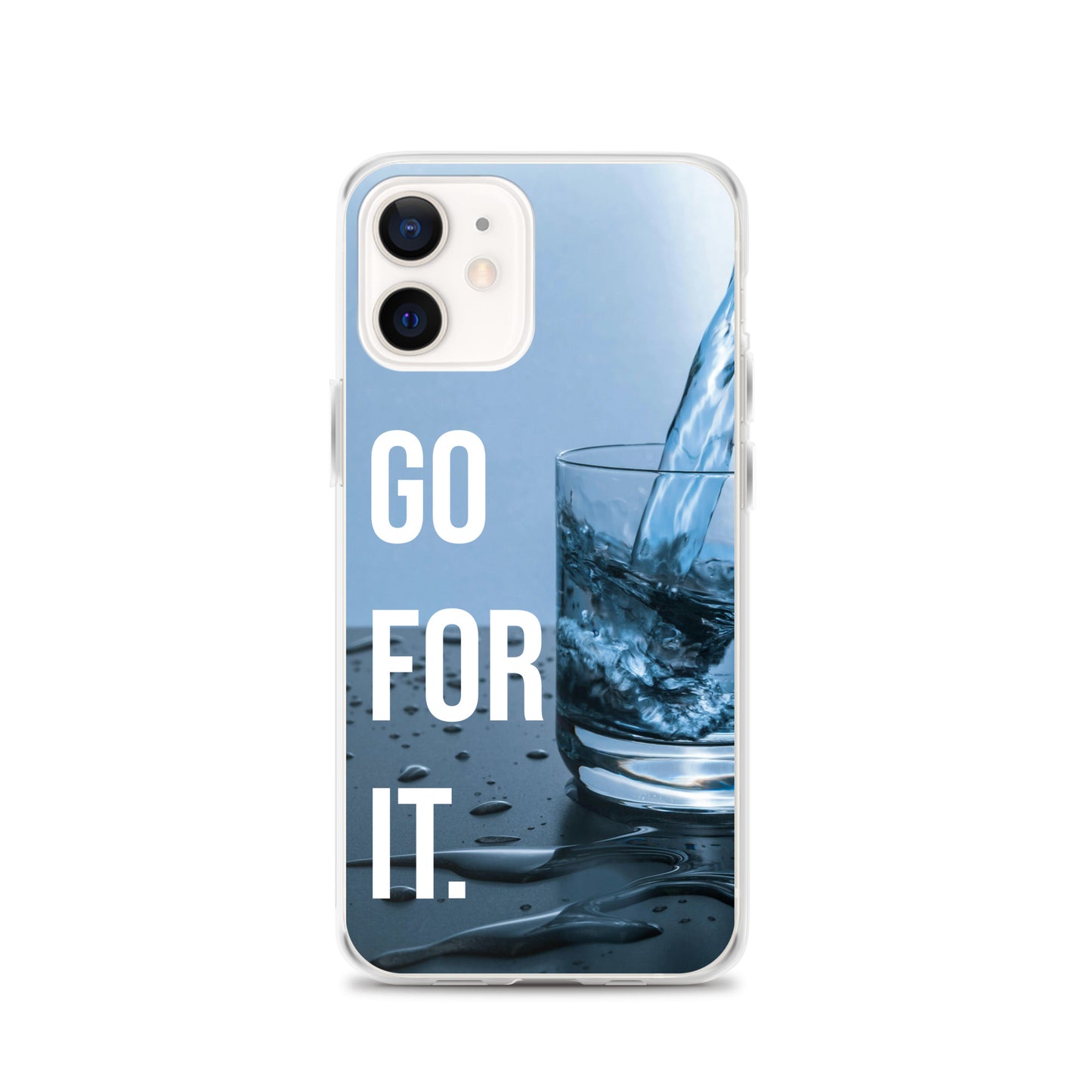 The Motivating Go-For-It with Water Background Clear Case for iPhone®