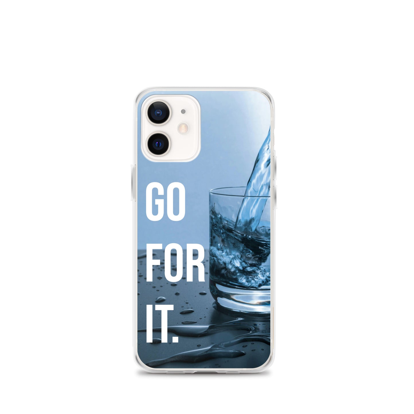 The Motivating Go-For-It with Water Background Clear Case for iPhone®