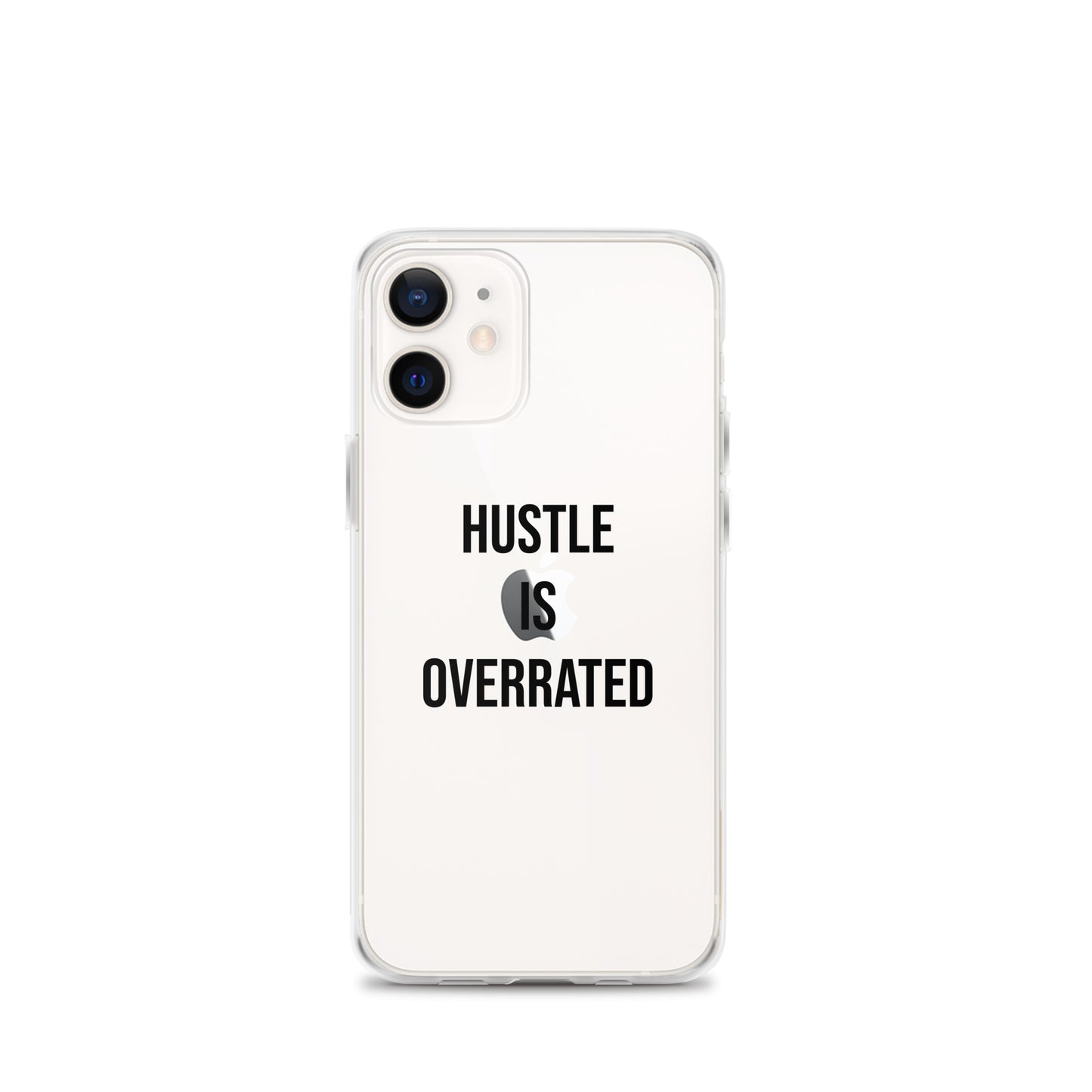 The Calming "Hustle Is Overrated" Clear Case for iPhone®