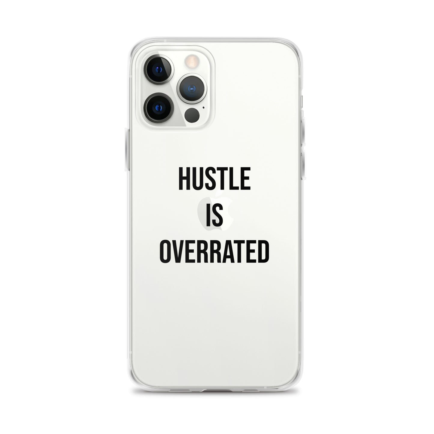 The Calming "Hustle Is Overrated" Clear Case for iPhone®