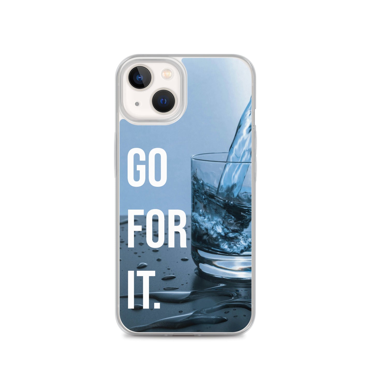 The Motivating Go-For-It with Water Background Clear Case for iPhone®