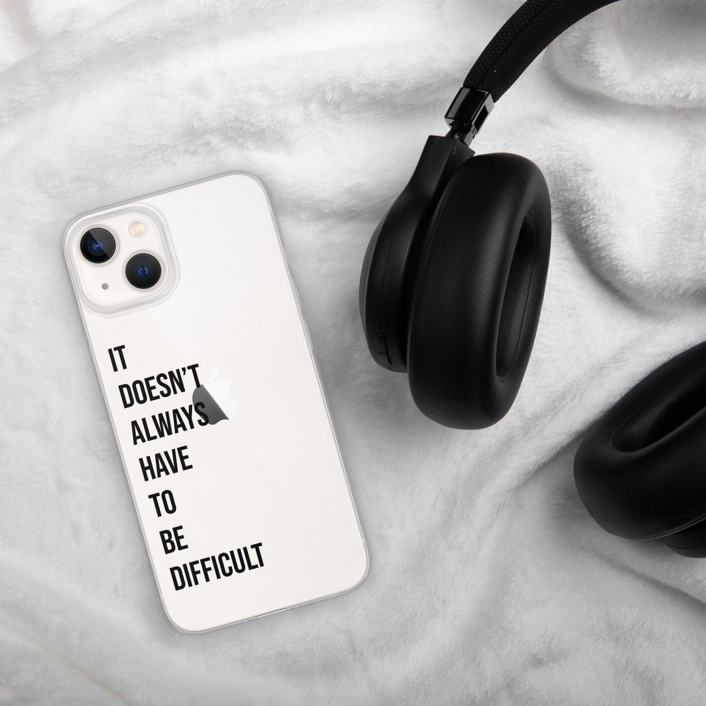 The Lifechanging "It Doesn't Always Have To Be Difficult" Clear Case for iPhone®