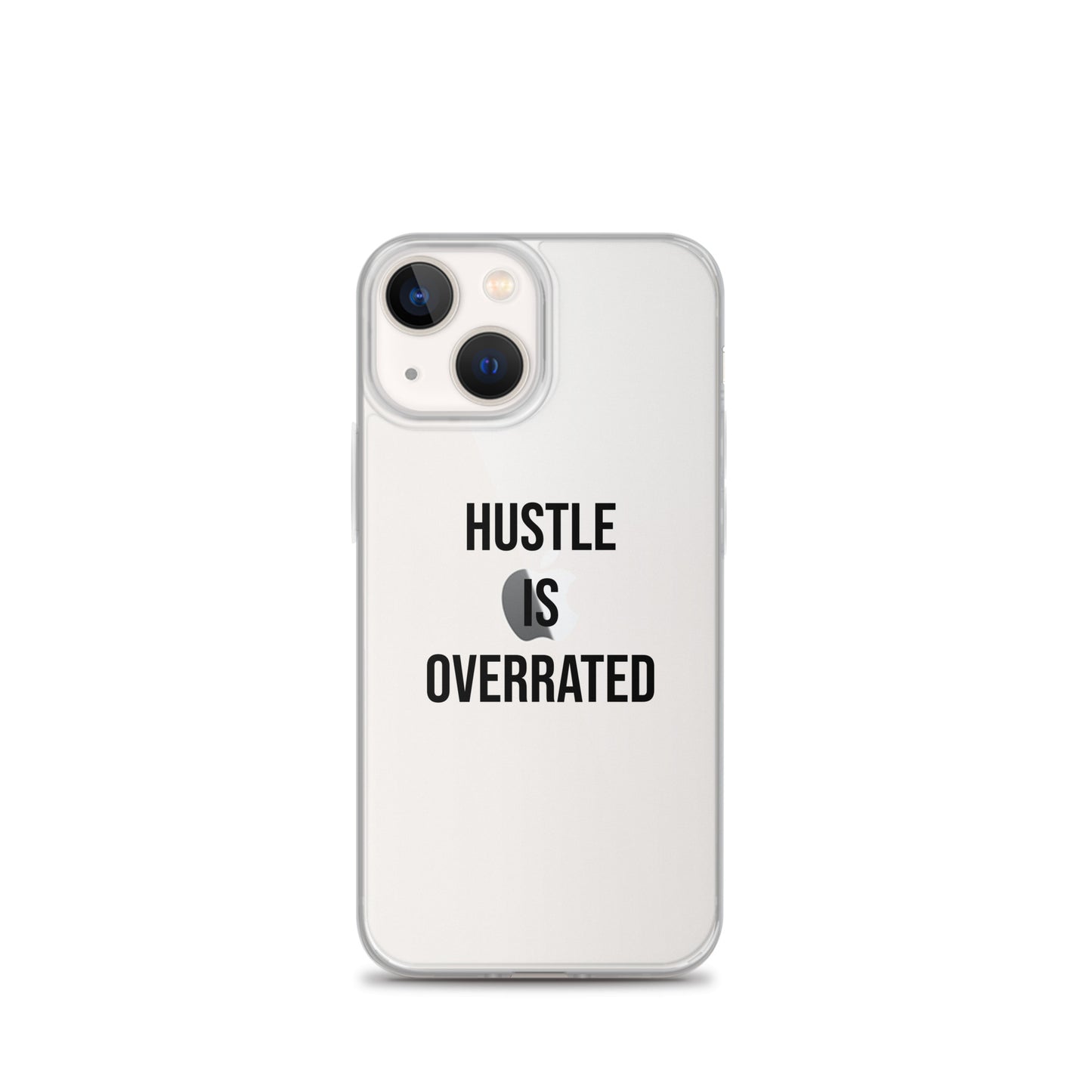 The Calming "Hustle Is Overrated" Clear Case for iPhone®