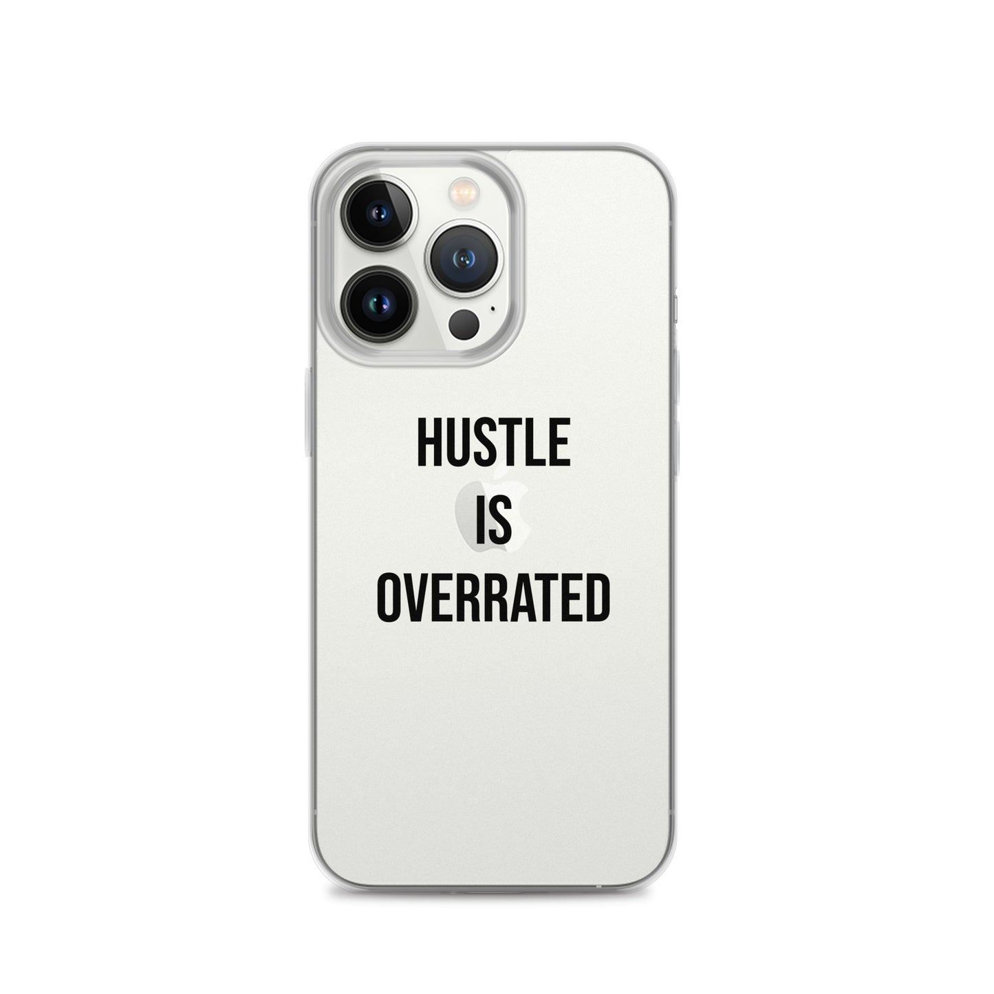 The Calming "Hustle Is Overrated" Clear Case for iPhone®