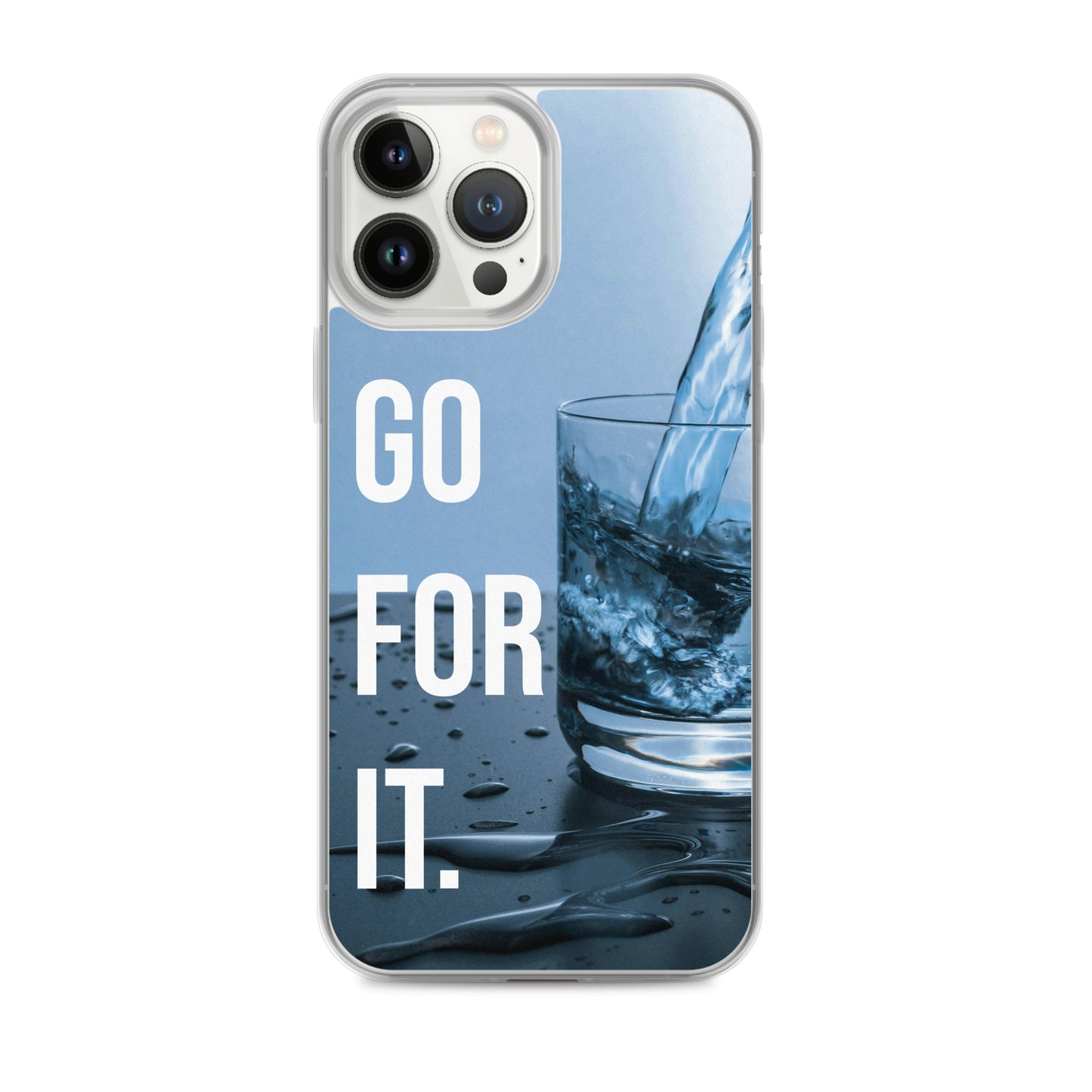 The Motivating Go-For-It with Water Background Clear Case for iPhone®