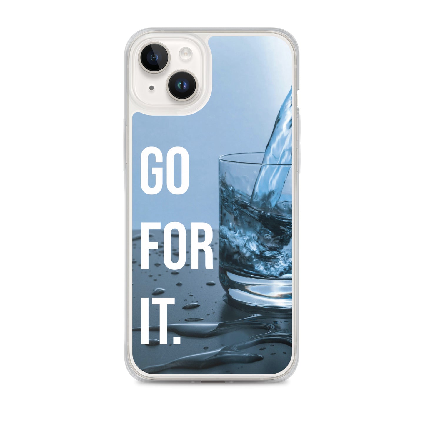 The Motivating Go-For-It with Water Background Clear Case for iPhone®