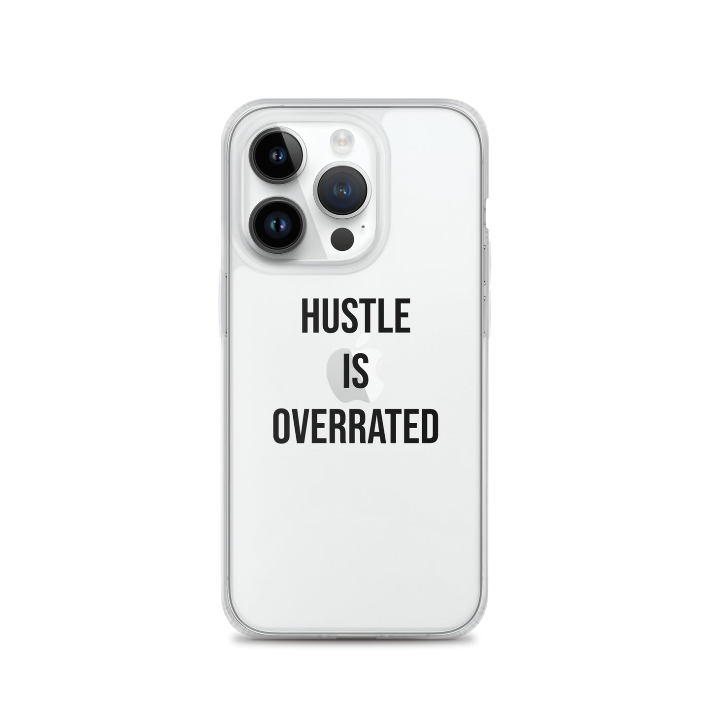 The Calming "Hustle Is Overrated" Clear Case for iPhone®