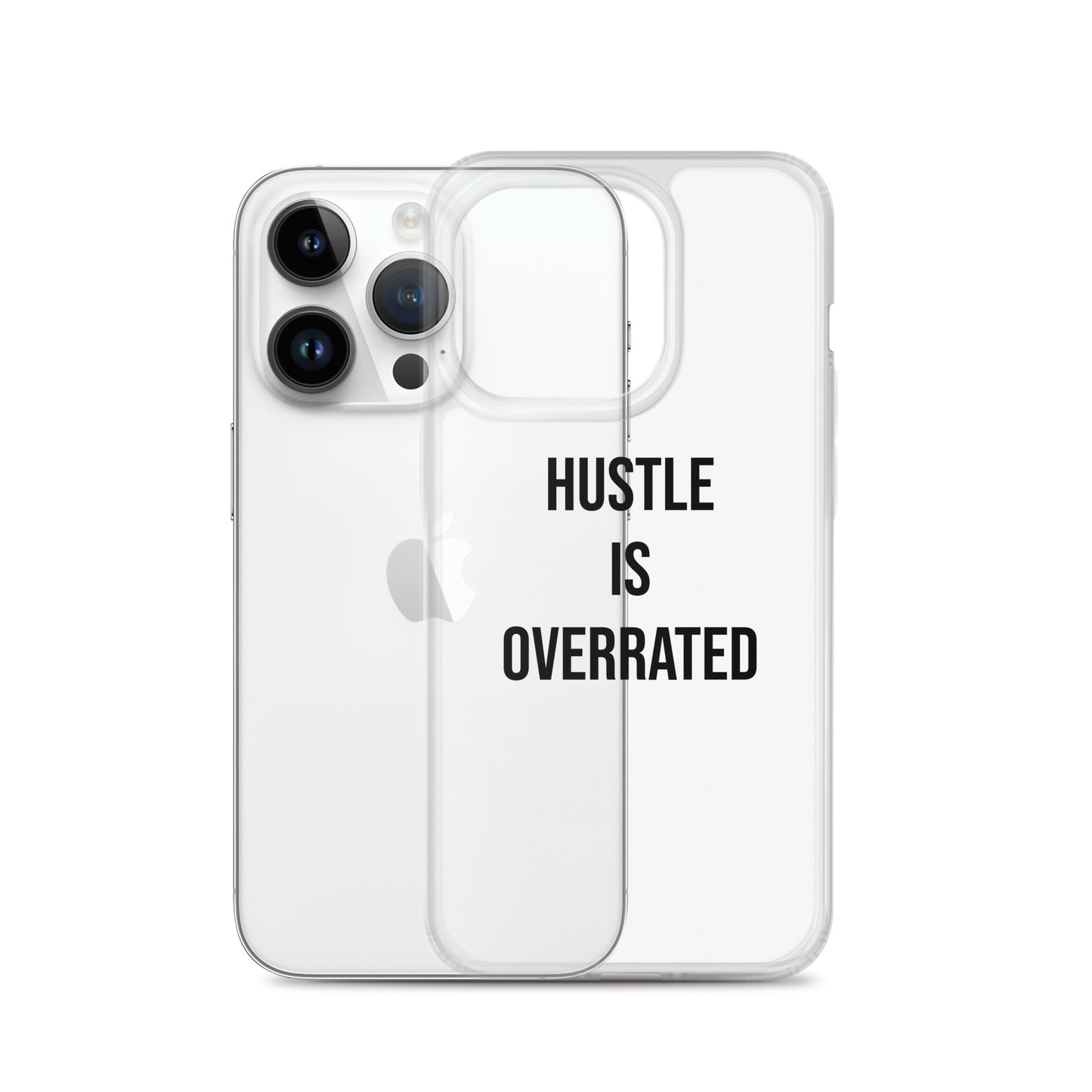 The Calming "Hustle Is Overrated" Clear Case for iPhone®