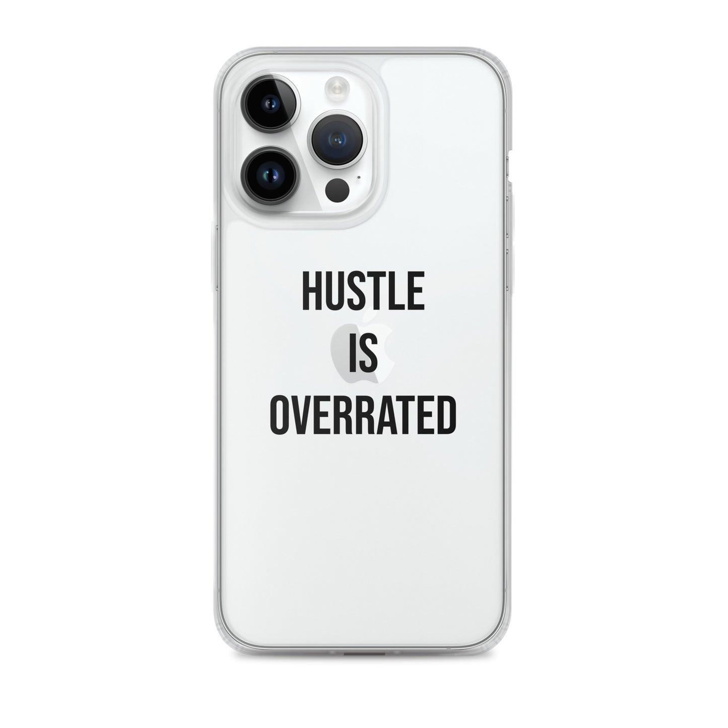 The Calming "Hustle Is Overrated" Clear Case for iPhone®