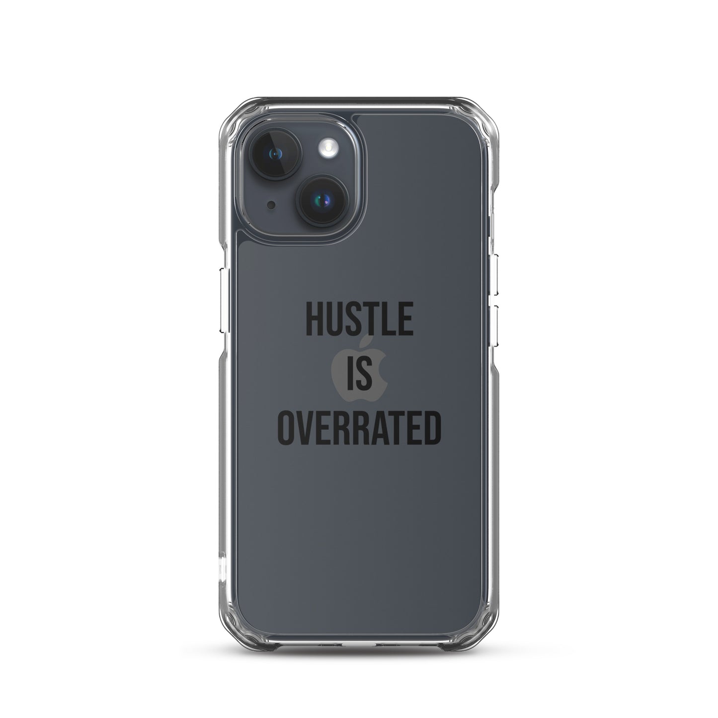 The Calming "Hustle Is Overrated" Clear Case for iPhone®