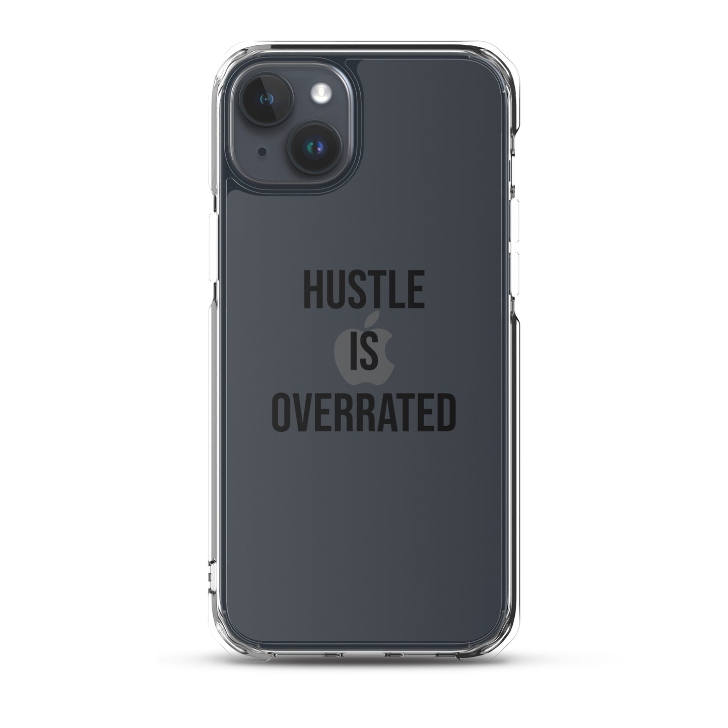 The Calming "Hustle Is Overrated" Clear Case for iPhone®