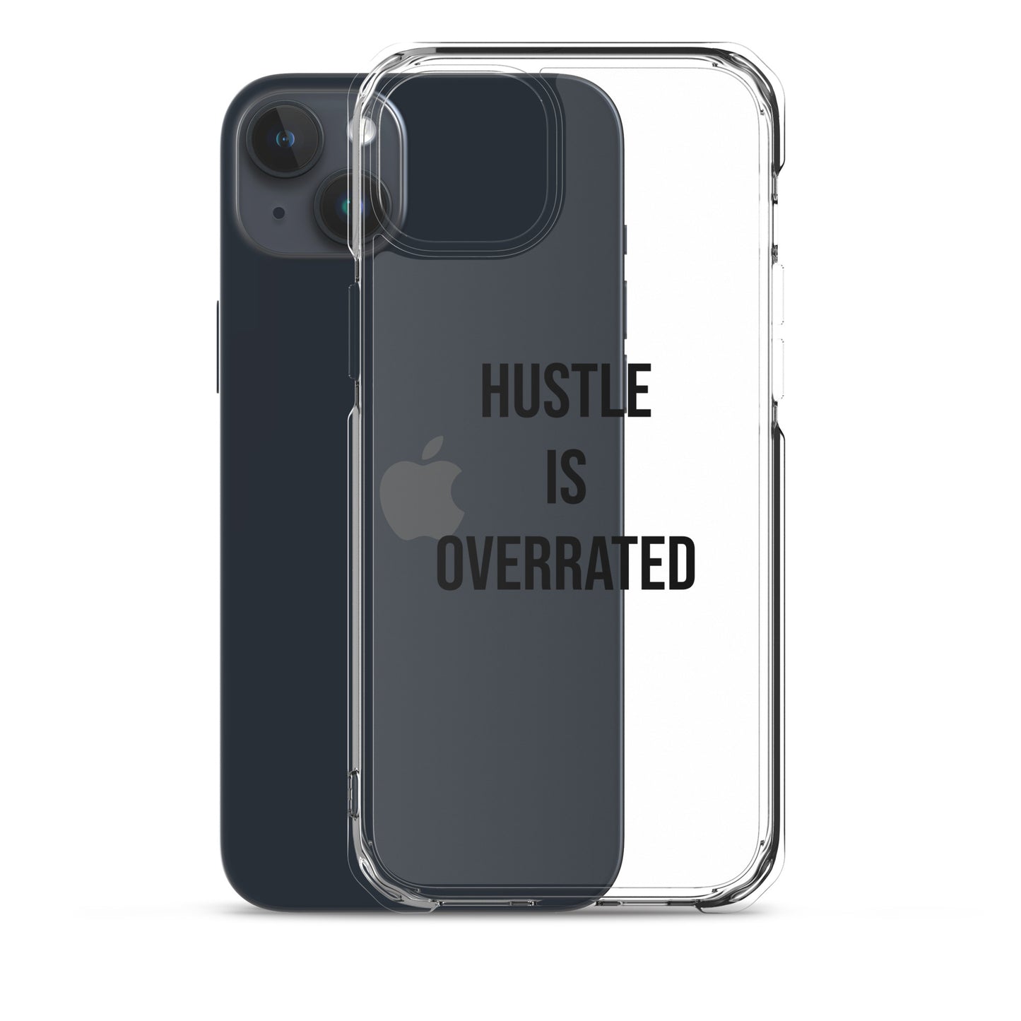 The Calming "Hustle Is Overrated" Clear Case for iPhone®