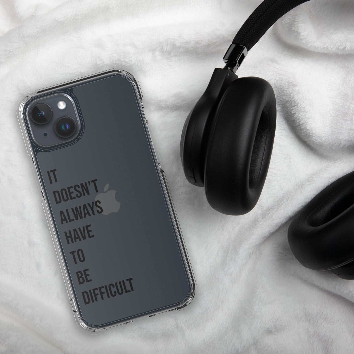 The Lifechanging "It Doesn't Always Have To Be Difficult" Clear Case for iPhone®