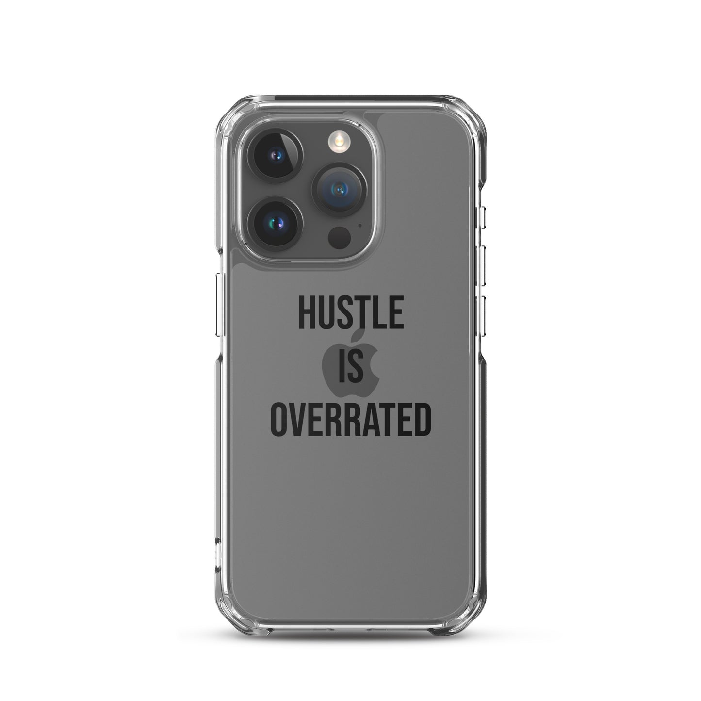 The Calming "Hustle Is Overrated" Clear Case for iPhone®