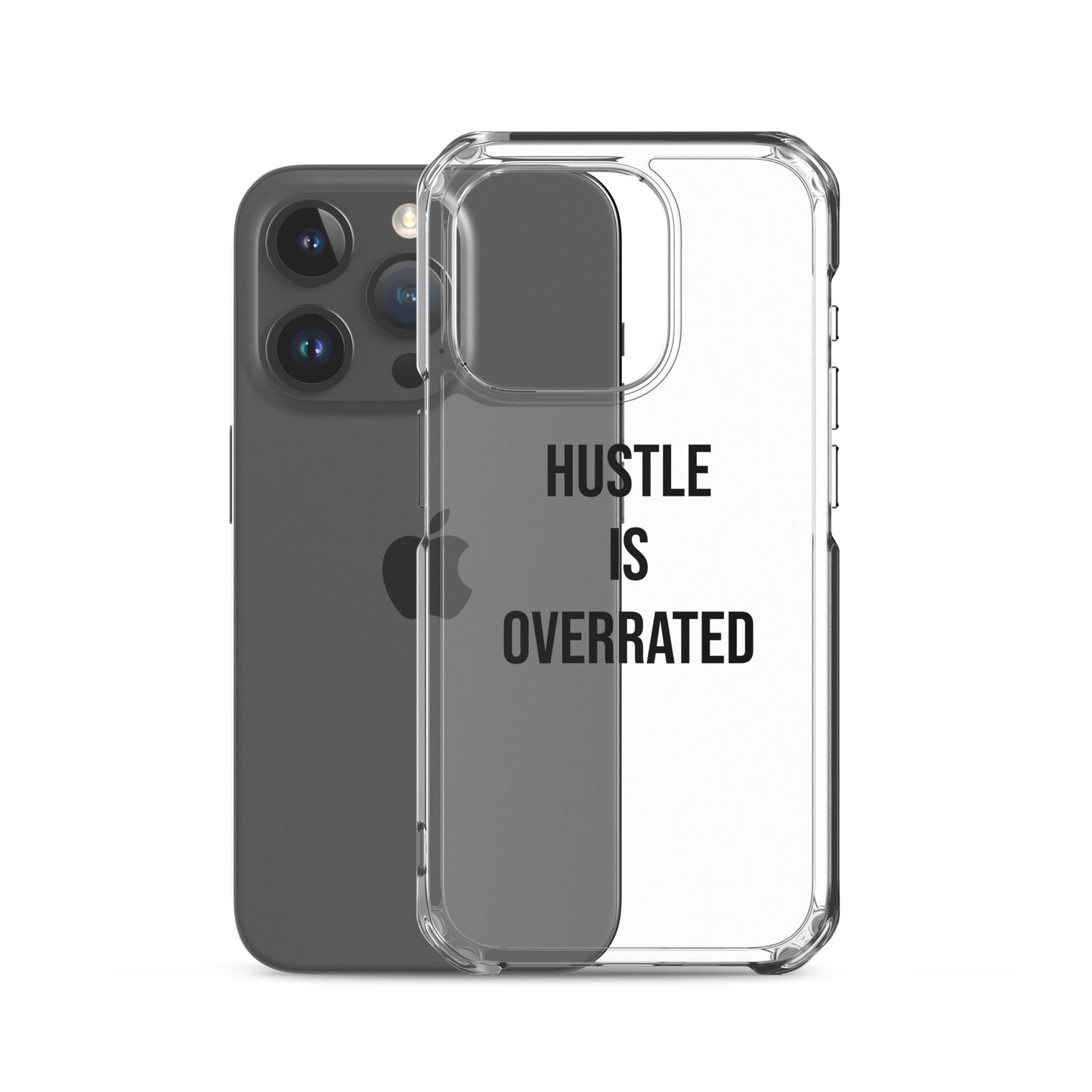 The Calming "Hustle Is Overrated" Clear Case for iPhone®