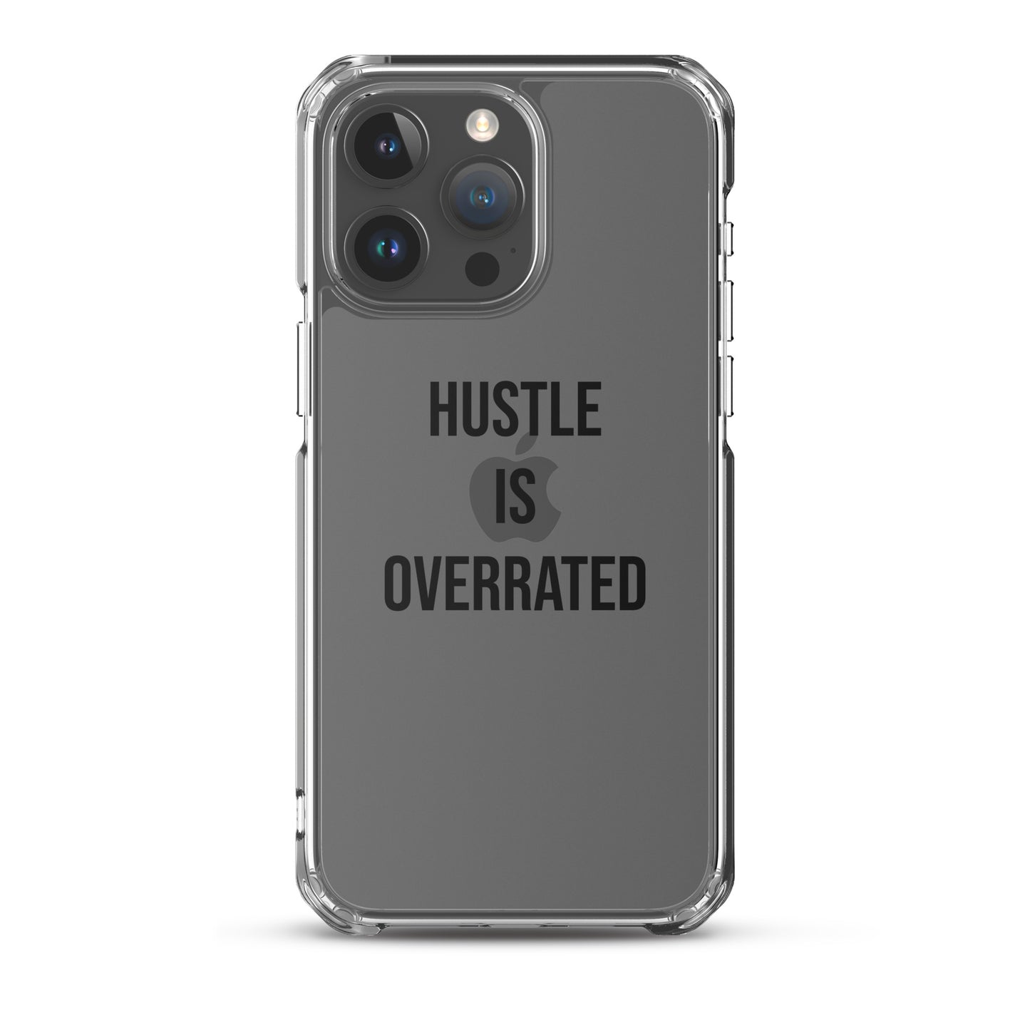 The Calming "Hustle Is Overrated" Clear Case for iPhone®