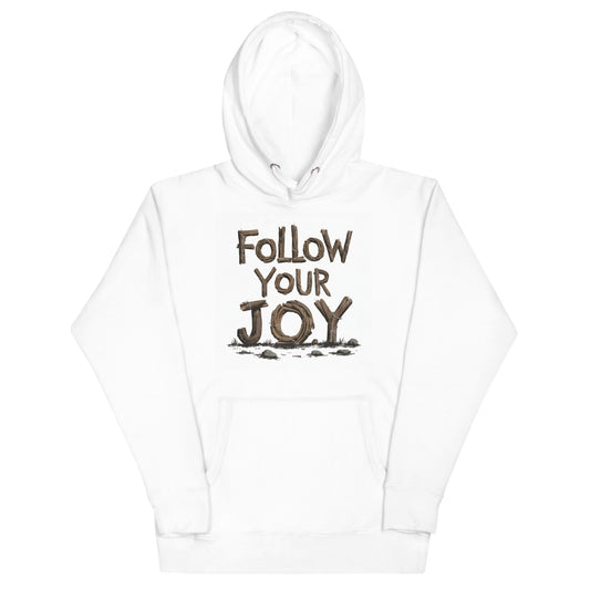 The 100% Cotton Face Confident Follow Your Joy Branch-Written Deluxe Hoodie