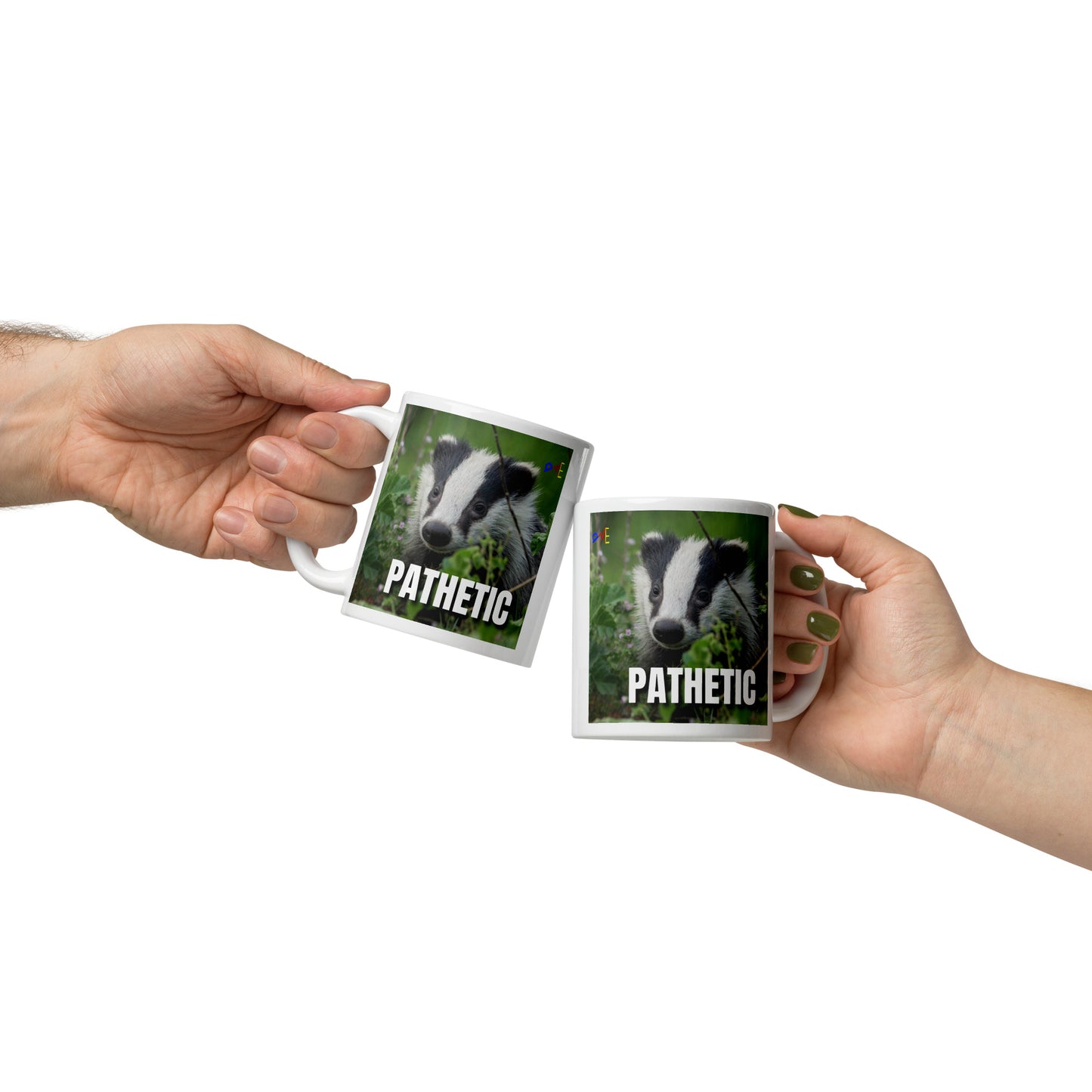 "Pathetic" Badger Glossy Mug